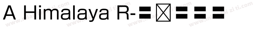 A Himalaya R字体转换